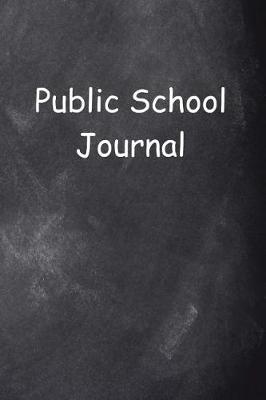 Book cover for Public School Journal Chalkboard Design