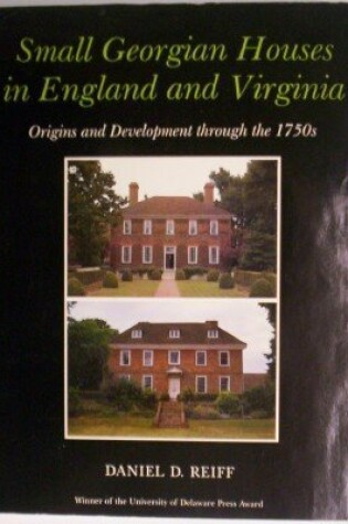 Cover of Small Georgian Houses in England and Virginia