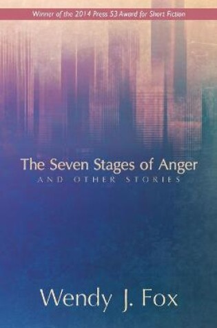 Cover of The Seven Stages of Anger and Other Stories