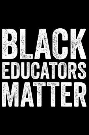 Cover of Black Educators Matter