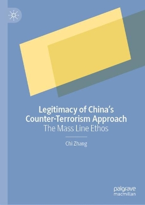 Book cover for Legitimacy of China’s Counter-Terrorism Approach