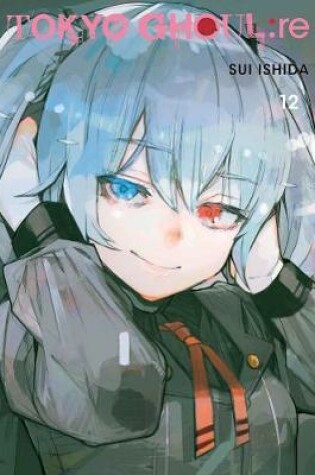 Cover of Tokyo Ghoul: re, Vol. 12