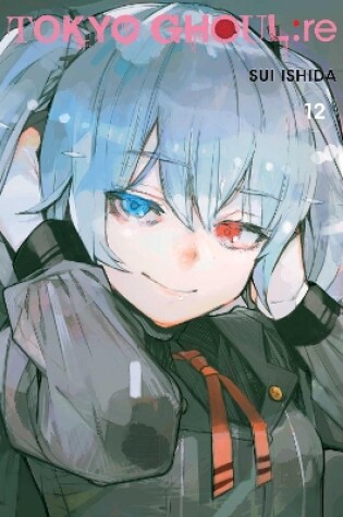 Cover of Tokyo Ghoul: re, Vol. 12