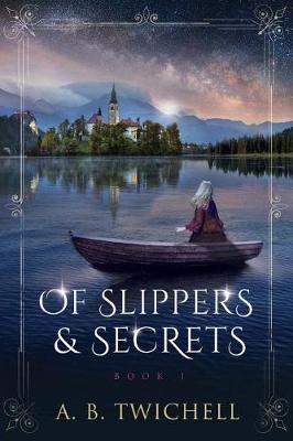 Cover of Of Slippers and Secrets