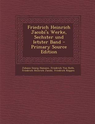 Book cover for Friedrich Heinrich Jacobi's Werke, Sechster Und Letster Band