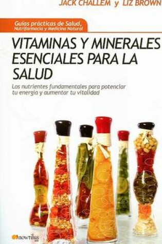 Cover of Vitaminas y Minerales Esenciales Para La Salud