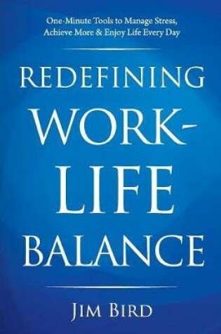 Cover of Redefining Work-Life Balance