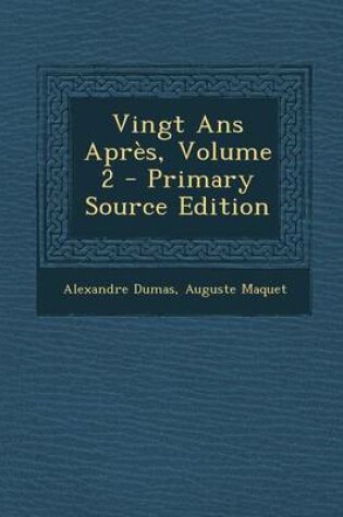 Cover of Vingt ANS Apres, Volume 2