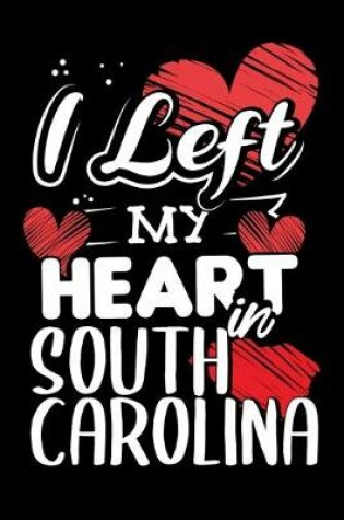 Cover of I Left My Heart in South Carolina