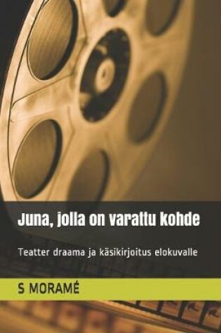 Cover of Juna, jolla on varattu kohde