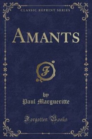 Cover of Amants (Classic Reprint)