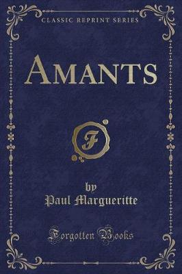 Book cover for Amants (Classic Reprint)