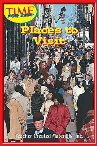 Cover of Places to Visit Level 3 (Early Readers from Time for Kids)