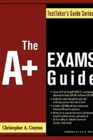 Cover of The A+ Exams Guide