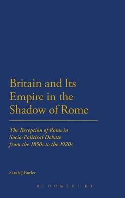 Book cover for Britain and Its Empire in the Shadow of Rome