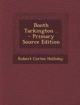 Book cover for Booth Tarkington .. - Primary Source Edition