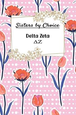 Book cover for Sisters by Choice Delta Zeta