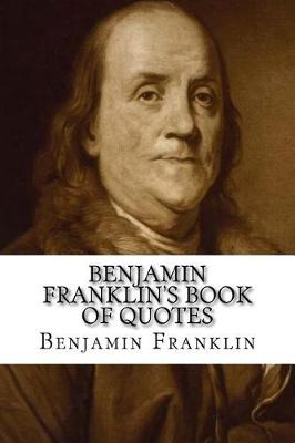 Book cover for Benjamin Franklin's Book of Quotes