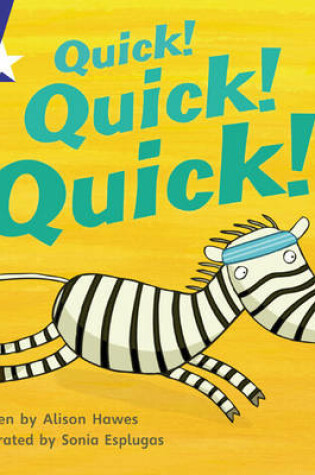 Cover of Star Phonics Set 7: Quick! Quick! Quick!