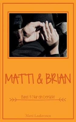 Book cover for Matti & Brian 3