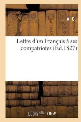 Cover of Lettre d'Un Francais A Ses Compatriotes