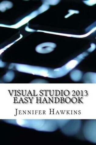 Cover of Visual Studio 2013 Easy Handbook