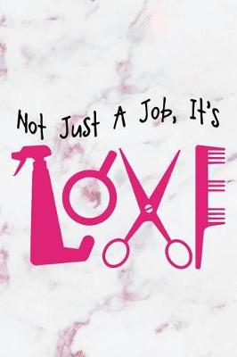 Book cover for Not Just A Job, It's Love