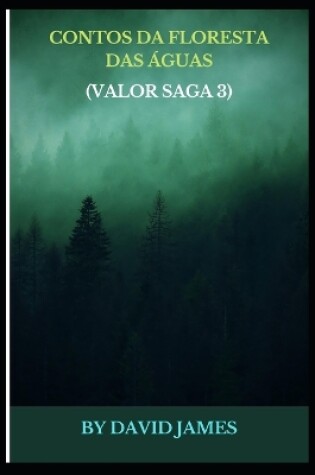 Cover of Contos Da Floresta Das Águas (Valor Saga 3)