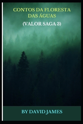 Book cover for Contos Da Floresta Das Águas (Valor Saga 3)