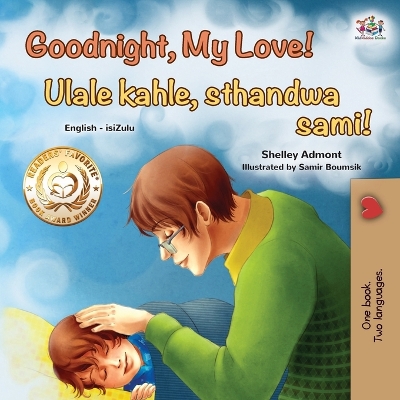 Book cover for Goodnight, My Love! (English Zulu Bilingual Children's Book)