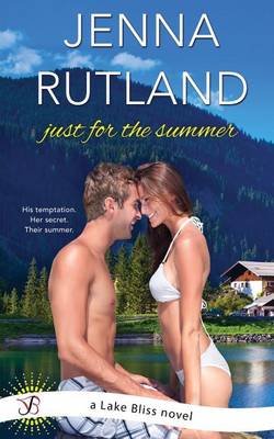 Just for the Summer by Jenna Rutland