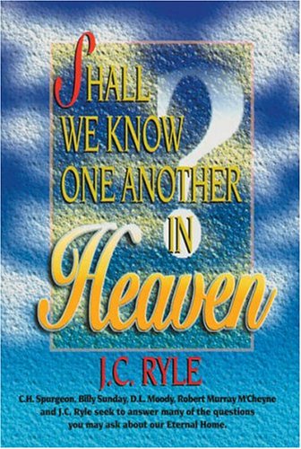 Book cover for Shall We Know One Another in Heaven?