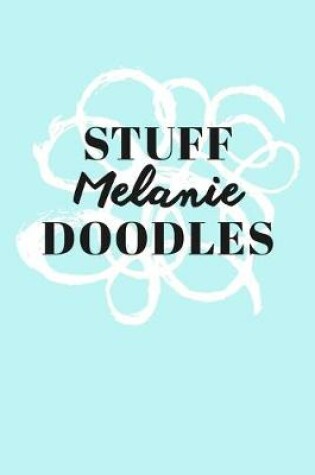 Cover of Stuff Melanie Doodles