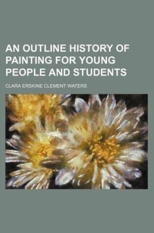 Cover of An Outline History of Painting for Young People and Students