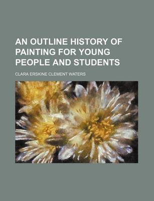 Book cover for An Outline History of Painting for Young People and Students