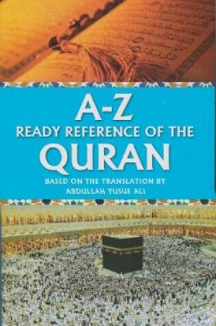 Cover of A-Z Ready Reference of the Quran