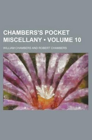 Cover of Chambers's Pocket Miscellany (Volume 10)