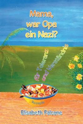 Book cover for Mama, War Opa Ein Nazi?