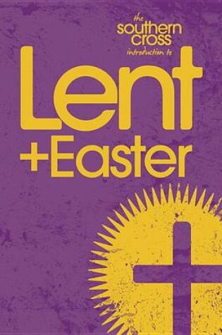 Cover of The Southern Cross Introduction to Lent & Easter