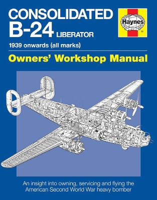 Book cover for Consolidated B-24 Liberator Manual