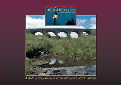 Cover of Iron Roads North of Leeds