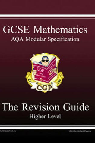 Cover of GCSE Modular Maths AQA Higher Revision Guide