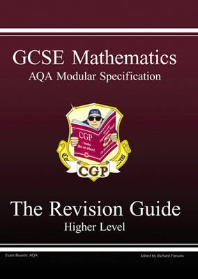 Book cover for GCSE Modular Maths AQA Higher Revision Guide