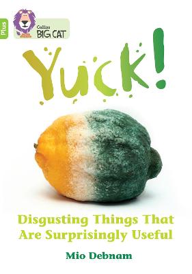 Cover of Yuck: Disgusting things that are surprisingly useful