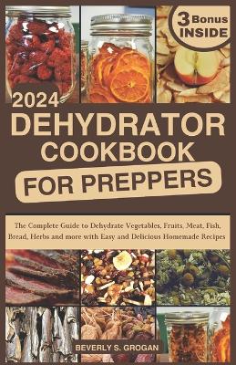 Book cover for Dehydrator Cookbook for Preppers