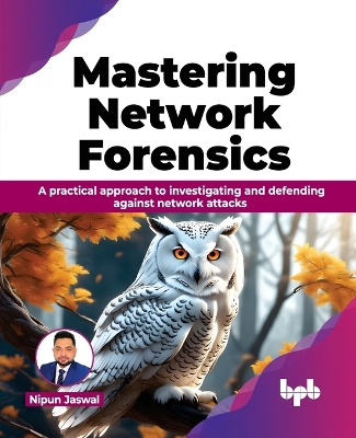 Book cover for Mastering Network Forensics