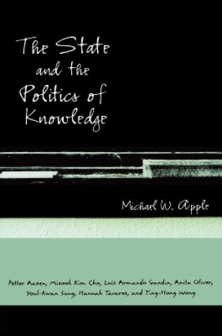 Cover of The State and the Politics of Knowledge