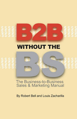 Book cover for B2B Without the BS