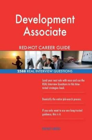 Cover of Development Associate Red-Hot Career Guide; 2588 Real Interview Questions