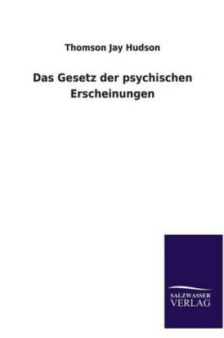 Cover of Das Gesetz der psychischen Erscheinungen